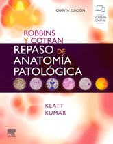 ROBBINS Y COTRANREPASO DE ANATOMIA PATOLOGICA 5ª ED - 9788413822167